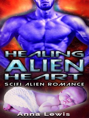 cover image of Healing the Alien's Heart
